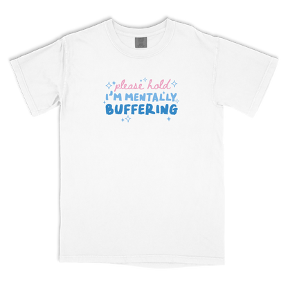 Mentally Buffering T-Shirt
