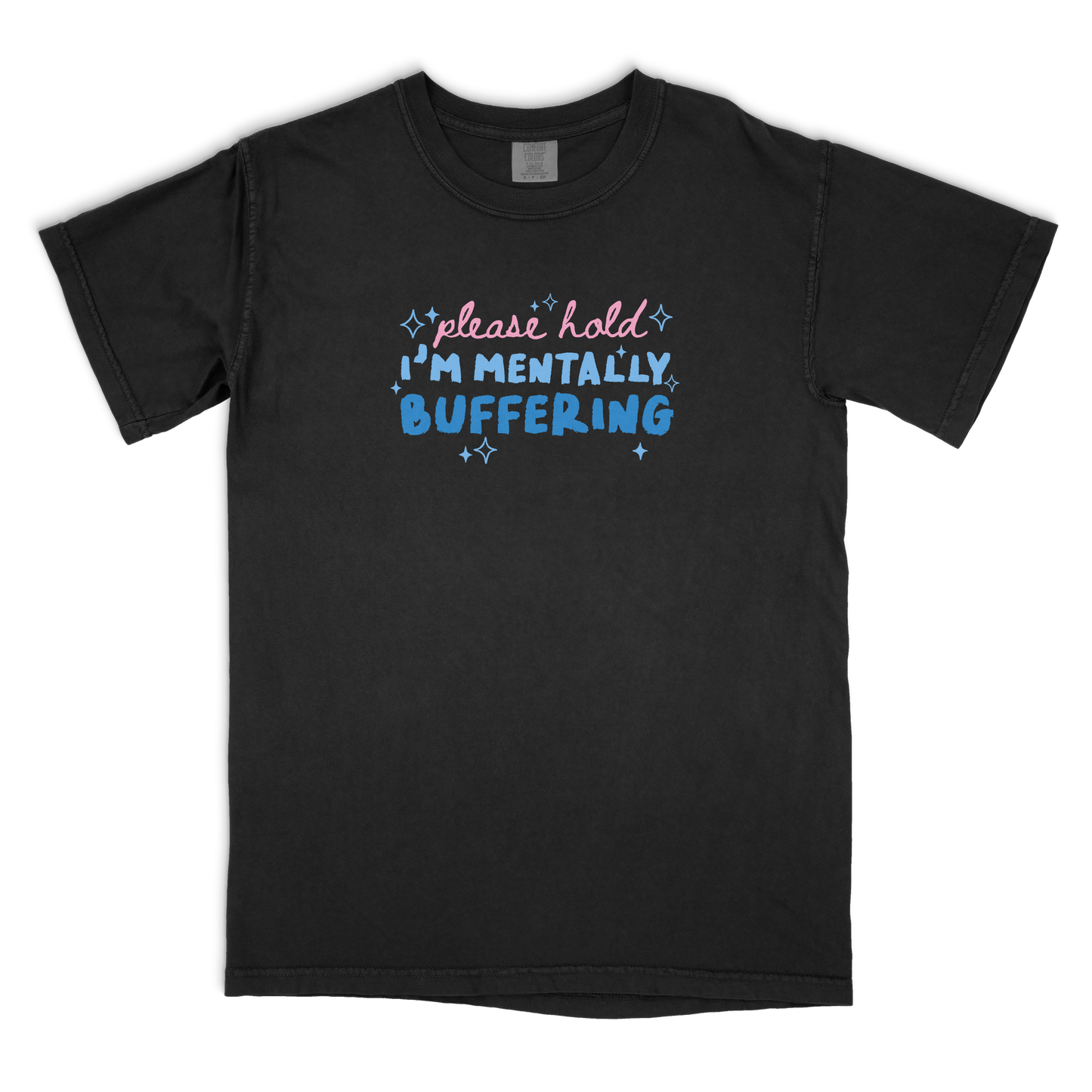 Mentally Buffering T-Shirt