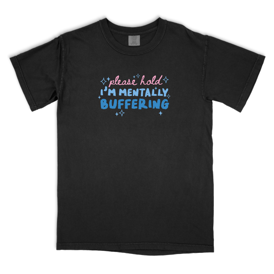 Mentally Buffering T-Shirt