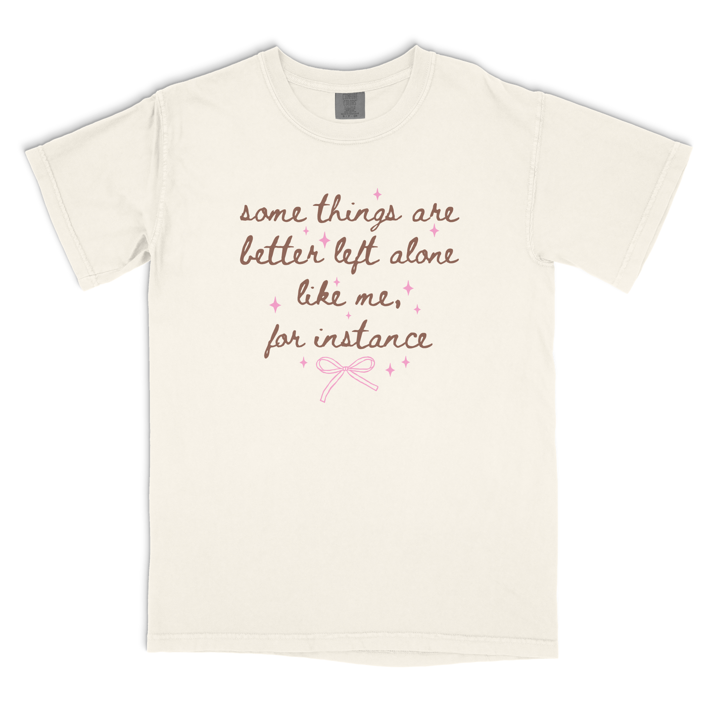 Better Left Alone T-shirt
