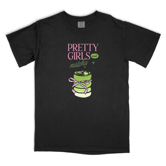 Pretty Girls Drink Matcha T-shirt
